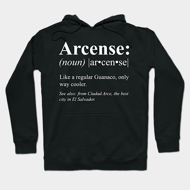 Guanaco Ciudad Arce El Salvador Gift - Arcense Definition Hoodie by HispanicStore